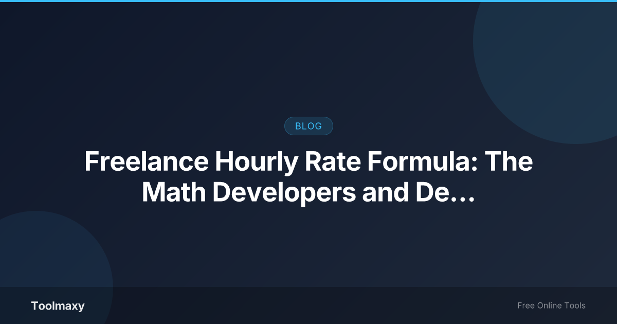 Cover image for: Freelance Hourly Rate Formula: The Math Developers and Designers Actually Use