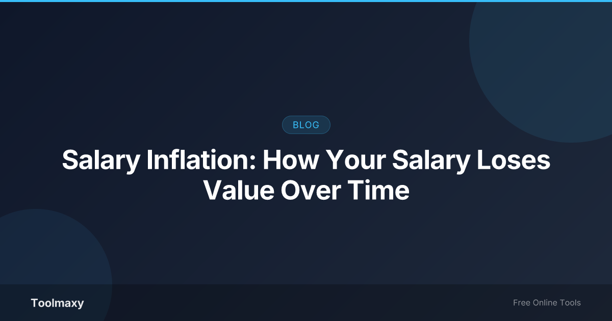 Cover image for: Salary Inflation: How Your Salary Loses Value Over Time